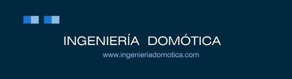 Ingeniería Domótica Ingeniería Domótica