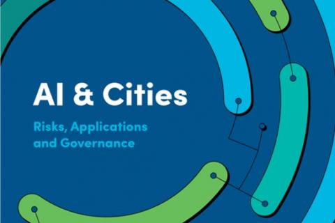 AI & Cities
Risks, Applications and Governance