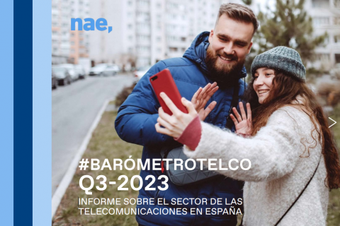 Nae, #BarómetroTelco Q3-2023
Informe sobre el sector de las Telecomunicaciones en España