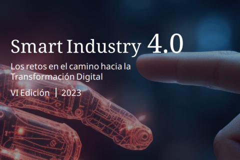 Smart Industry 4.0. Los retos en el camino hacia la Transformación Digital