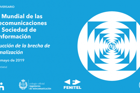 COIT Y FENITEL CELEBRAN CONJUNTAMENTE EL 50º ANIVERSARIO DEL DÍA MUNDIAL DE LAS TELECOMUNICACIONES Y LA SOCIEDAD DE LA INFORMACIÓN EL PRÓXIMO 17 DE MAYO