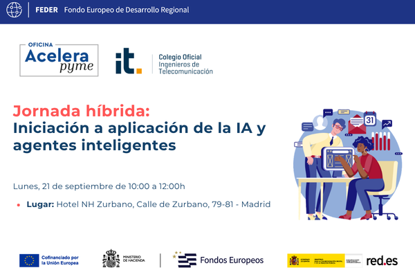 Jornada h&iacute;brida: Iniciaci&oacute;n a aplicaci&oacute;n de la IA y agentes inteligentes