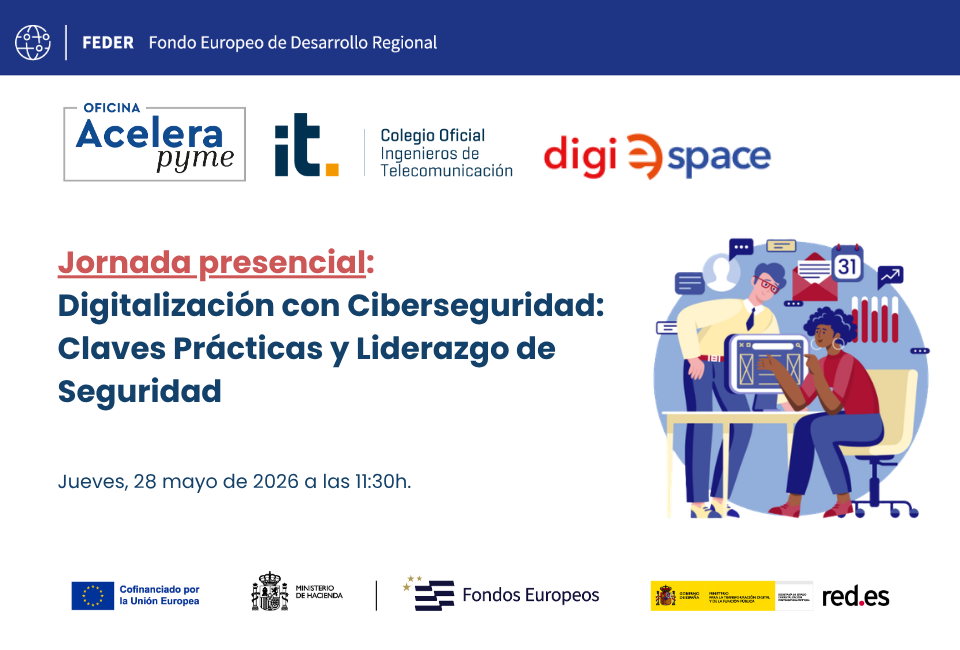 Digitalización con Ciberseguridad: Claves Prácticas y Liderazgo de Seguridad
