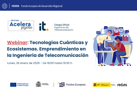 Webinar: Tecnologías Cuánticas y Ecosistemas. Emprendimiento en la Ingeniería de Telecomunicación